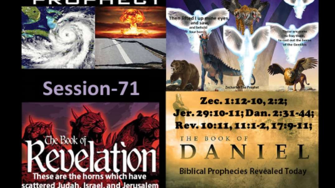 These are the horns which have scattered Judah, Israel, and Jerusalem Session 71  Dr. Ronald G. Fanter