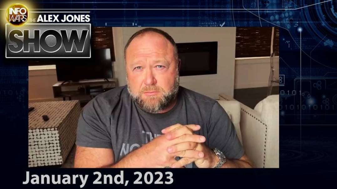 Alex Jones Enters 2023 With Vital Message: “We Are Winning!” - FULL SHOW 1/2/23