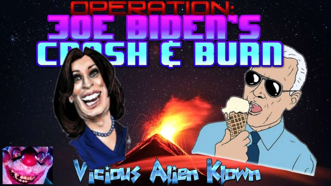 Operation: Biden's Crash & Burn (Mash Up Madness)!