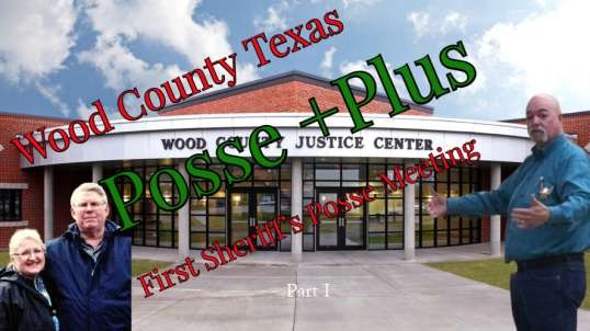 Wood County Texas Sheriff Posse Meeting, Pt I