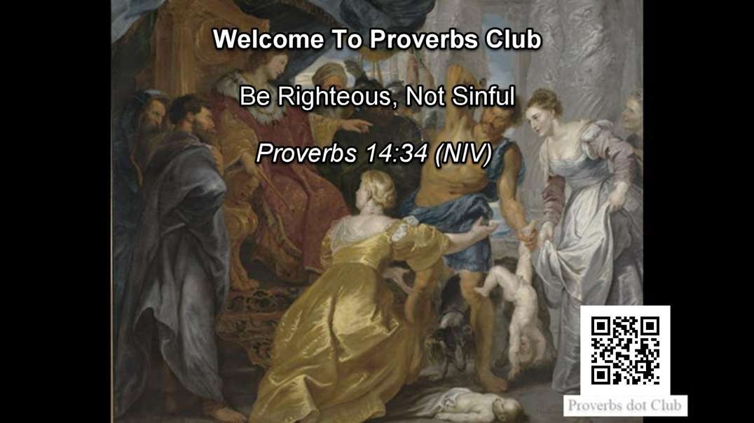 Be Righteous, Not Sinful - Proverbs 14:34