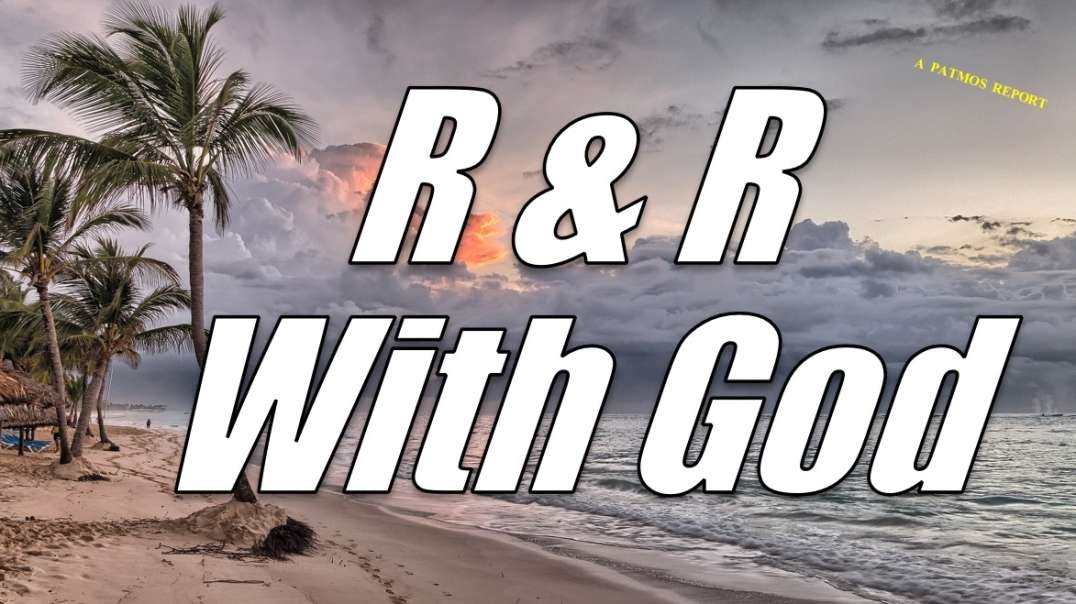 R & R WITH GOD
