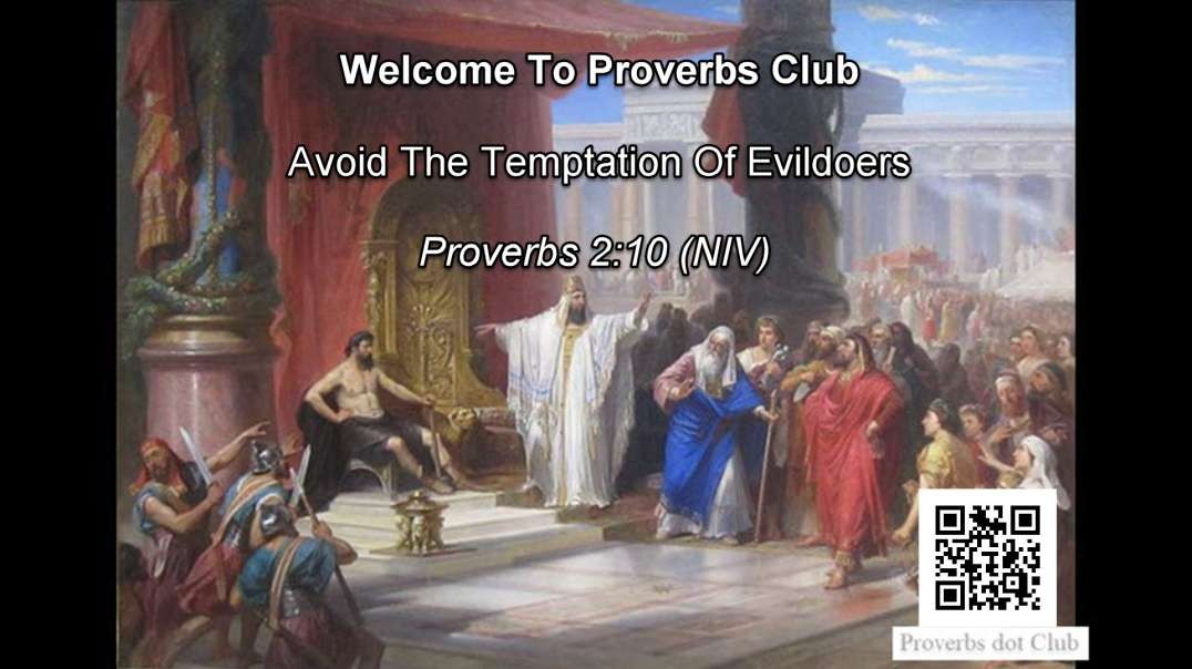 Avoid The Temptation Of Evildoers - Proverbs 2:10