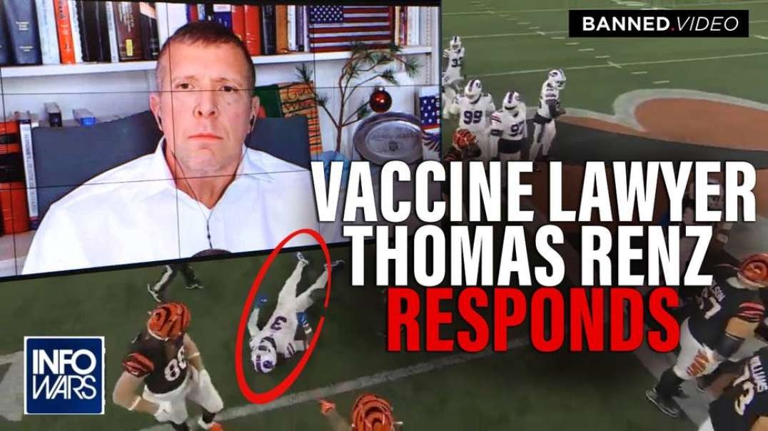 Leading Anti-Covid Vaccine Lawyer Responds To NFL Players Cardiac Arrest Event During MNF