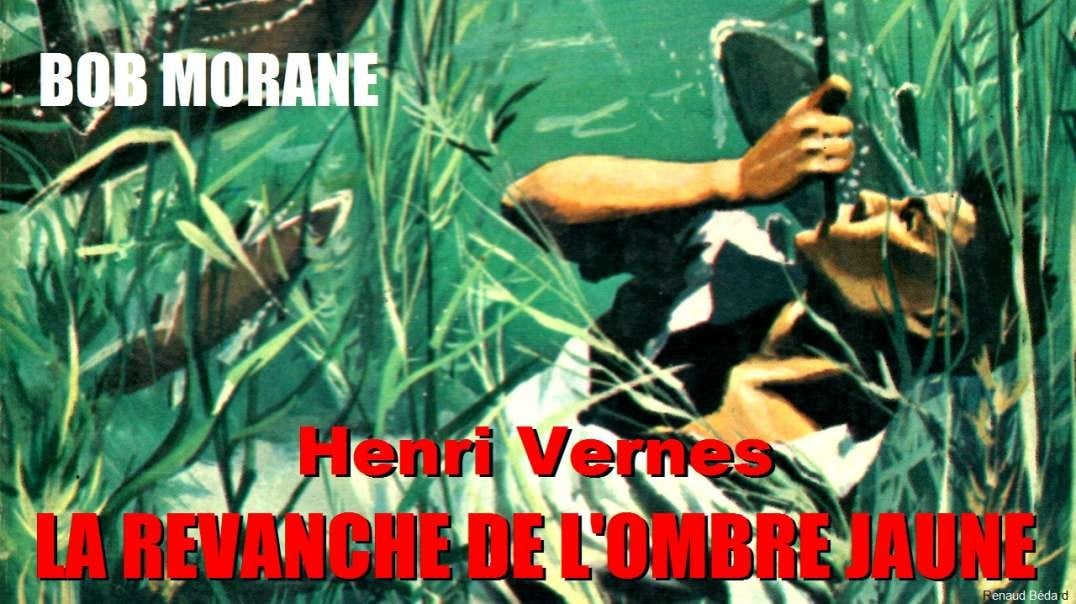 HENRI VERNES - BOB MORANE LA REVANCHE DE L'OMBRE JAUNE 1959 (FRENCH AUDIO BOOK)