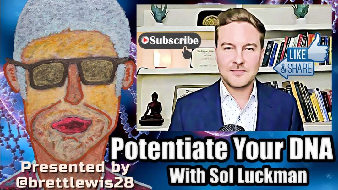 🧰 Potentiating Your DNA & Other Tools for Matrix Mastery w/ author Sol Luckman & Brett Lewis