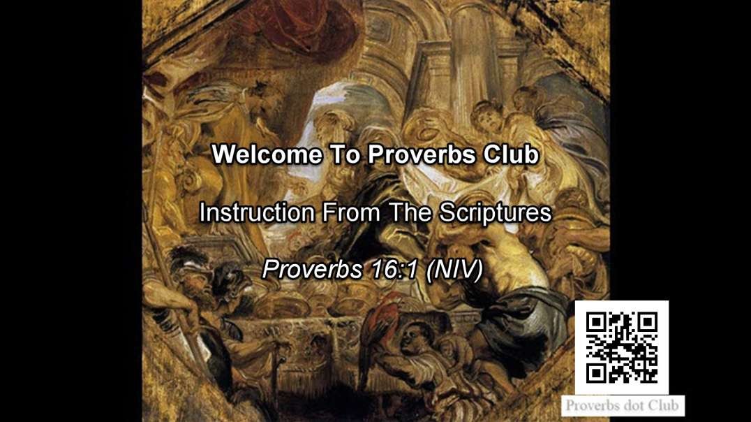 Instruction From The Scriptures - Proverbs 16:1