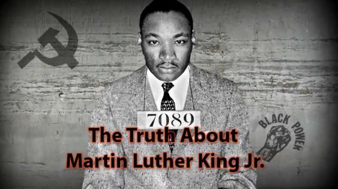 Truth About Martin Luther King