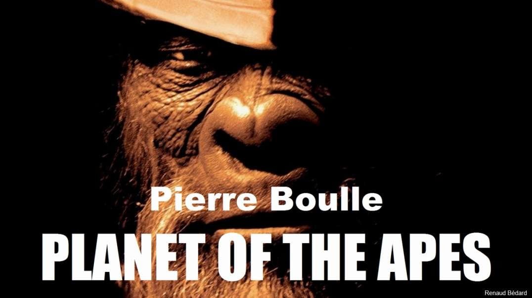 PIERRE BOULLE - PLANET OF THE APES 1963 (ENGLISH AUDIO BOOK)