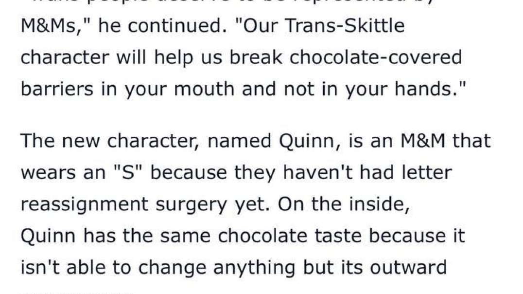 🤯🤯THE WORLD HAS GONE NEXT LEVEL BONKERS! 😳 Reminder of the type of marketing we have seen in the last few years.....  ⚠️M&Ms Introduce First Trans Character Who Identifies As A Skittle   Bye 