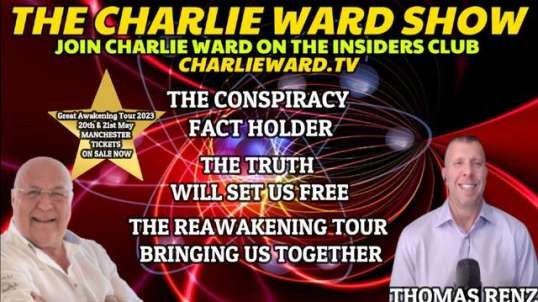 THE CONSPIRACY FACT HOLDER WITH THOMAS RENZ & CHARLIE WARD