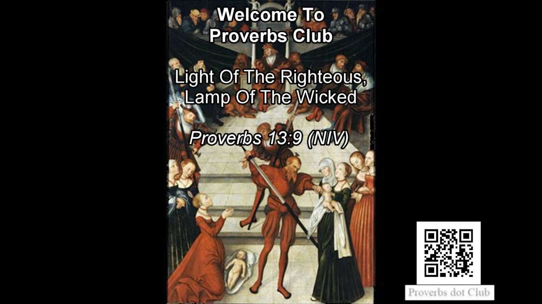 Light Of The Righteous, Lamp Of The Wicked - Proverbs 13:9