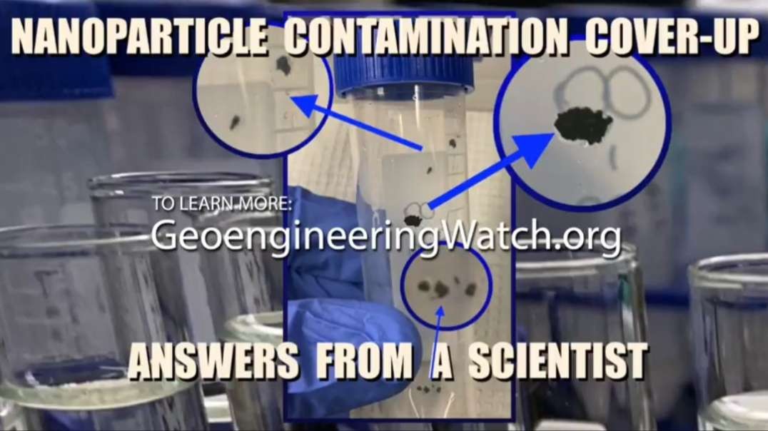 Dane Wigington - Nanoparticle Contamination Cover-Up: Answers From A Scientist