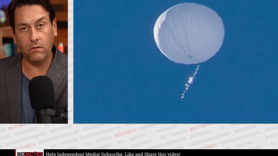 redactednews They are LYING about this Chinese Balloon on purpose Redacted with Clayton Morris.mp4