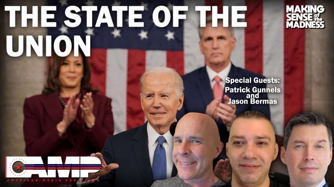 The State Of The Union with Patrick Gunnels and Jason Bermas