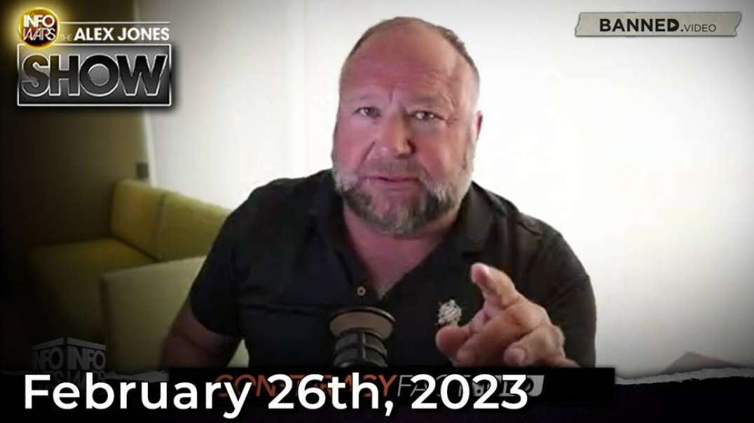Sunday Emergency Broadcast: Global Infrastructure Attacks Confirmed Sabotage - FULL SHOW 2/26/23