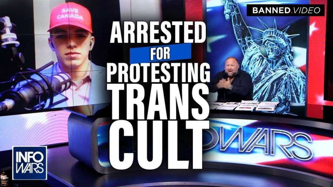 VIDEO- Teen Arrested for Protesting Trans Cult Joins Alex Jones