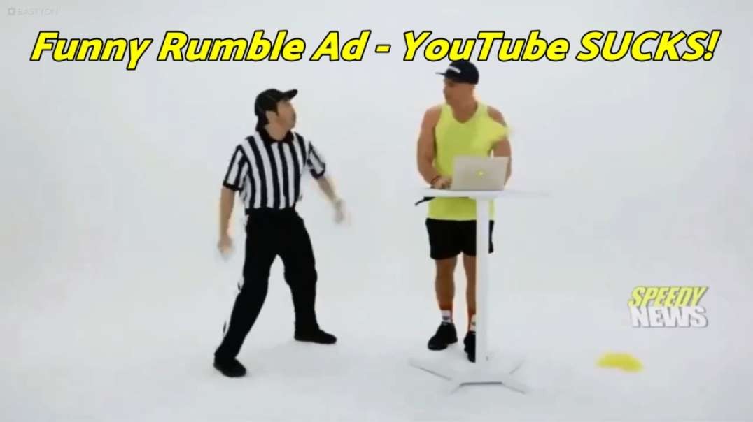 Funny Rumble Ad - YouTube SUCKS!