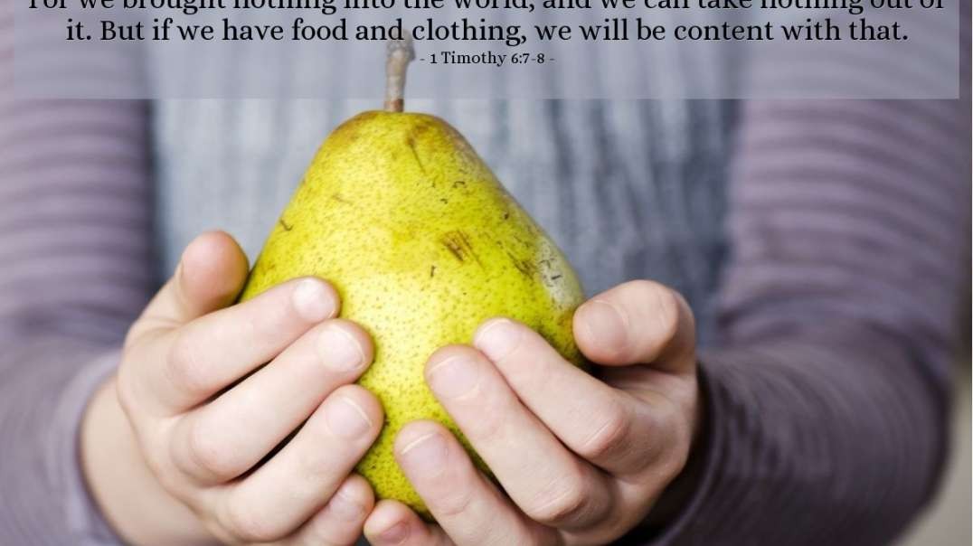 1 Tim 6:8 – Are You Content?...