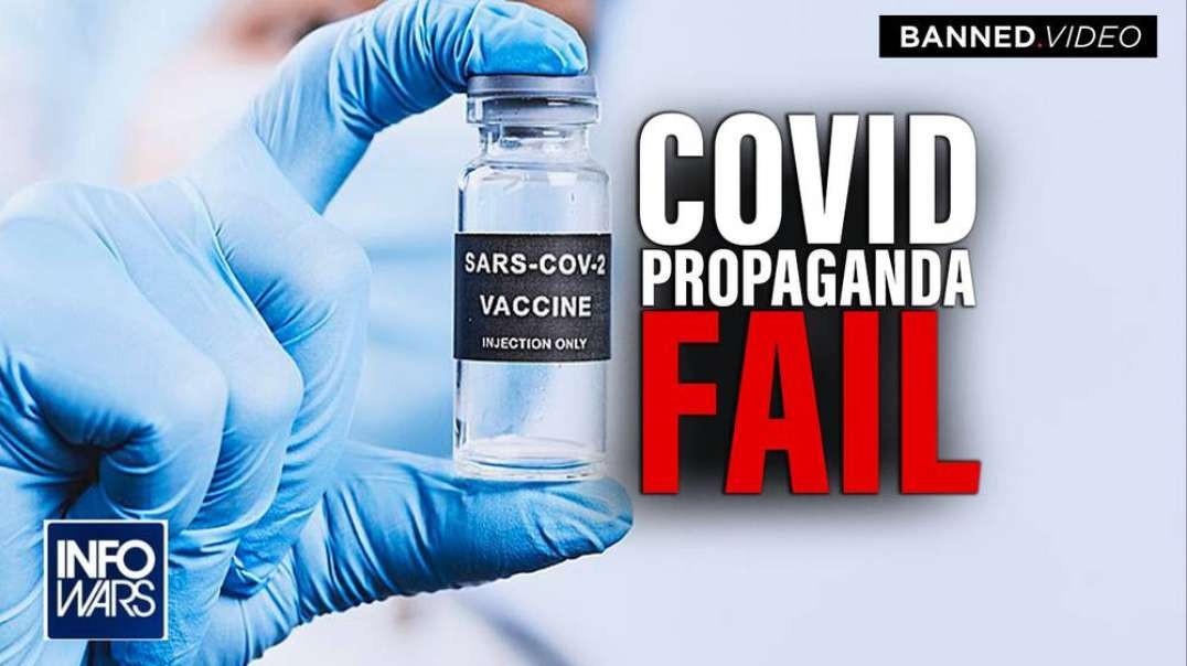 COVID Vax Propaganda Failing as Injuries Mount