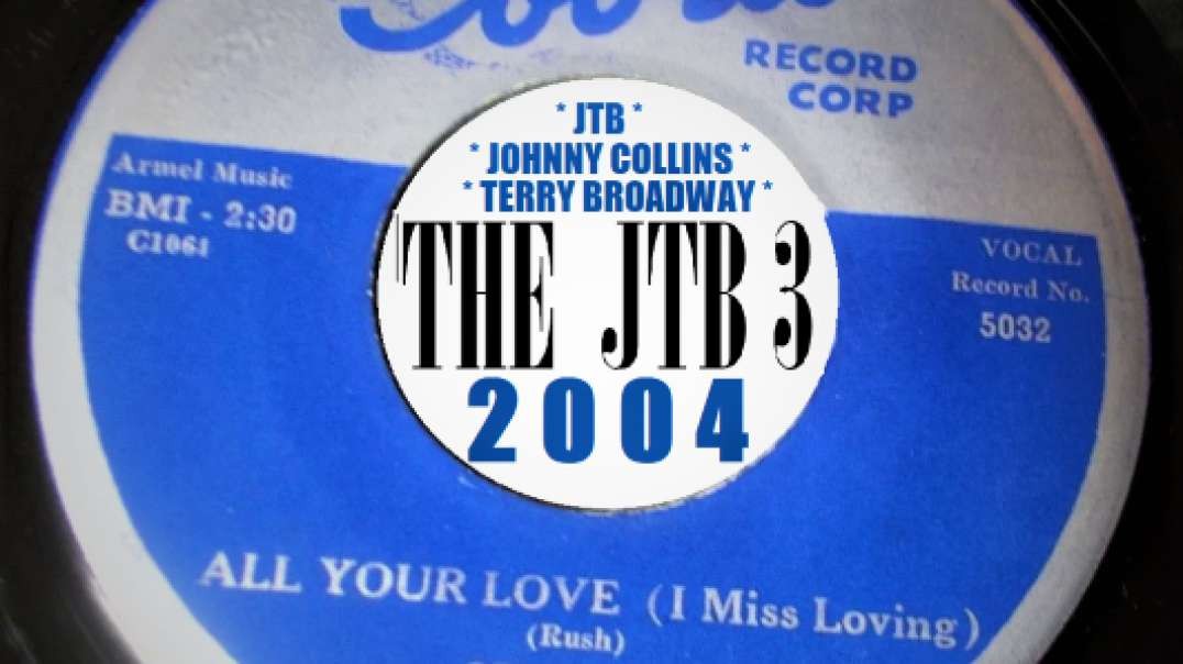 THE JTB 3 -All Your Love (2004 with Johnny Collins R.I.P.)