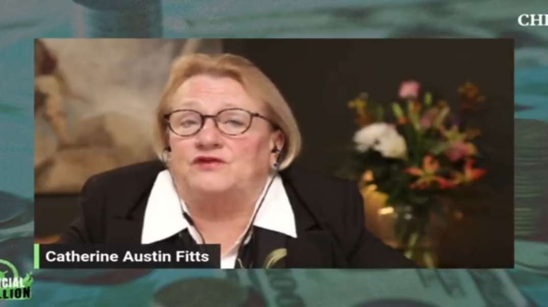 CATHERINE AUSTIN FITTS ON CHD.TV'S 'FINANCIAL REBELLION': UNDERSTANDING MIND CONTROL