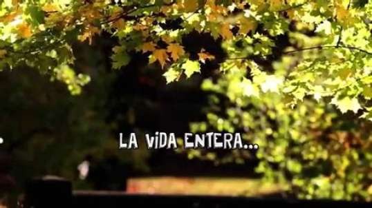 La Vida Entera (Video Oficial) (translation coming soon)
