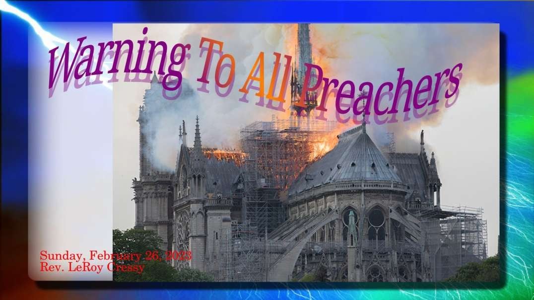2023-02-26 Warning To All Preachers