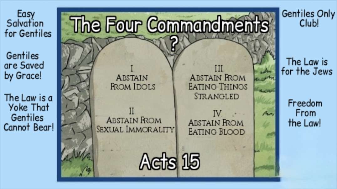 THE FOUR COMMANDMENTS? ACTS 15