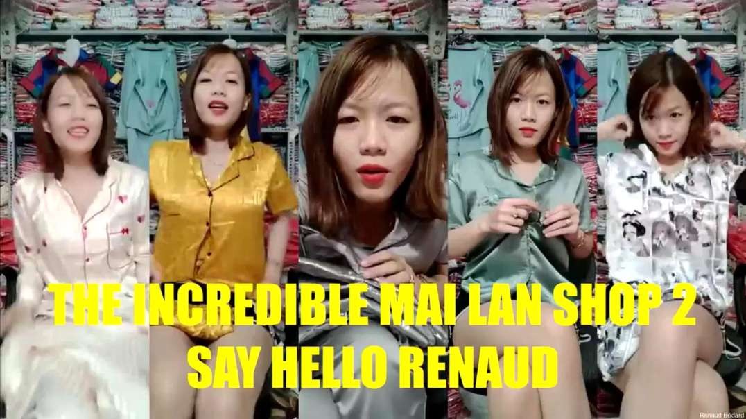 THE INCREDIBLE MAI LAN SHOP 2 SAY HELLO RENAUD