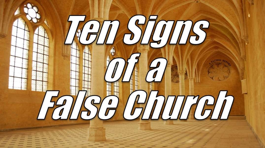 TEN SIGNS OF A FALSE CHURCH