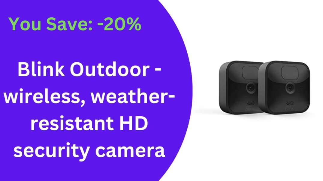 Blink Outdoor - wireless, weather-resistant HD security camera