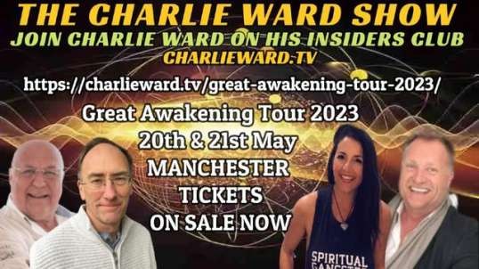 THE GREAT AWAKENING TOUR 2023 WITH CHARLIE WARD, SIMON PARKES & DAVID MAHONEY