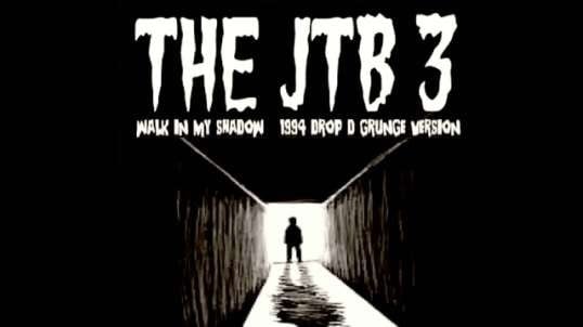THE JTB 3 - Walk In My Shadow (Drop D 1994 Grunge Version)