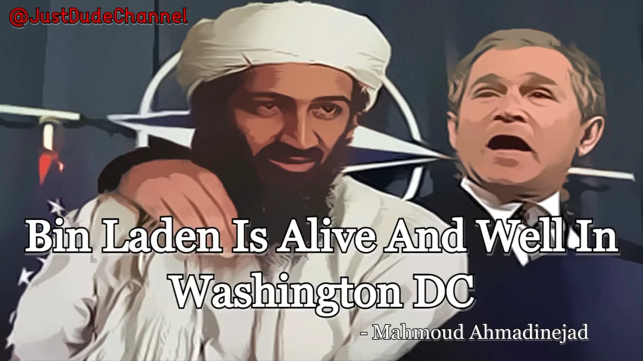 🧐Ahmadinejad: Bin Laden Is Alive And Well In Washington DC