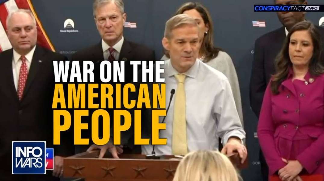 VIDEO- Jim Jordan Calls Out Leftists War on the American People