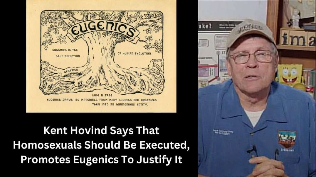 Kent Hovind Says That Homosexuals Should Be Executed, Promotes Eugenics To Justify It