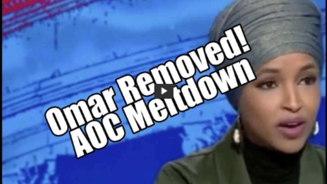 Omar Removed. AOC MeltdownPraiseNPrayer. B2T Show Feb 2, 2023.mp4