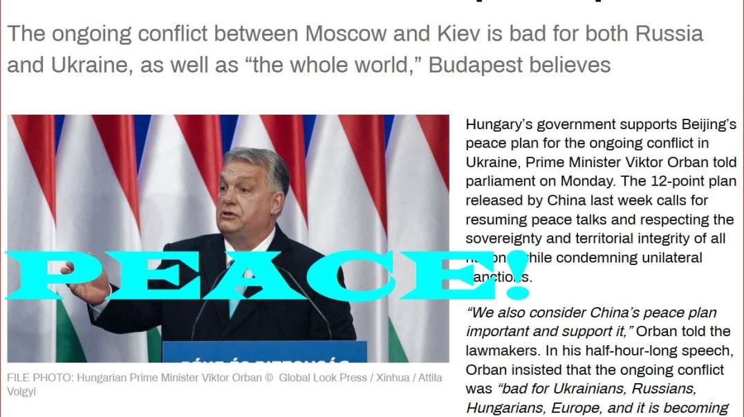 EU member Hungary backs Chinese peace plan for Ukraine War!