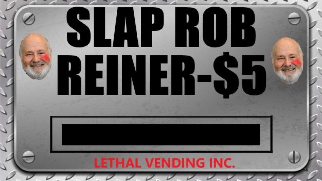 Slap Rob Reiner For Five Dollars!