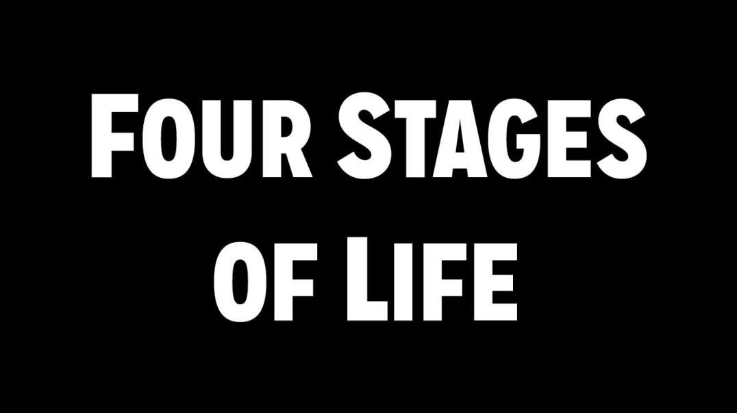 The Four Stages of Life