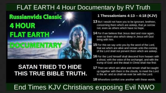 FLAT EARTH 4 Hour Documentary by RV Truth