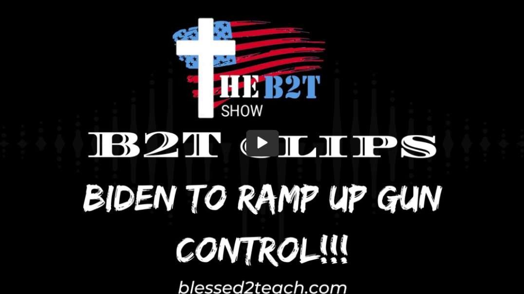 Biden To Ramp Up Gun Control!!!.mp4