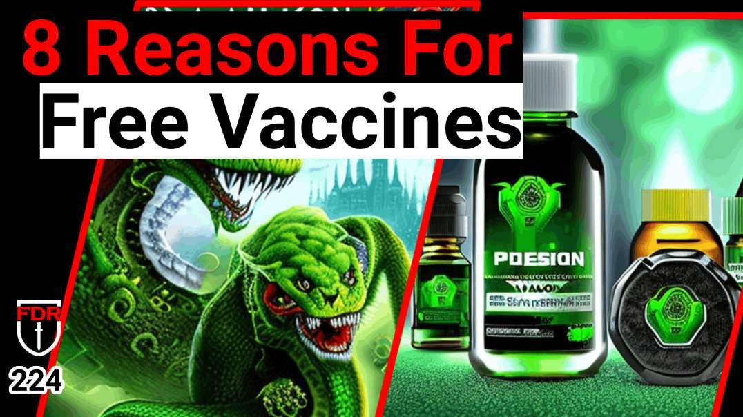 8 Reasons for Free Vaccines (Strategy / Tactics / Outcomes)
