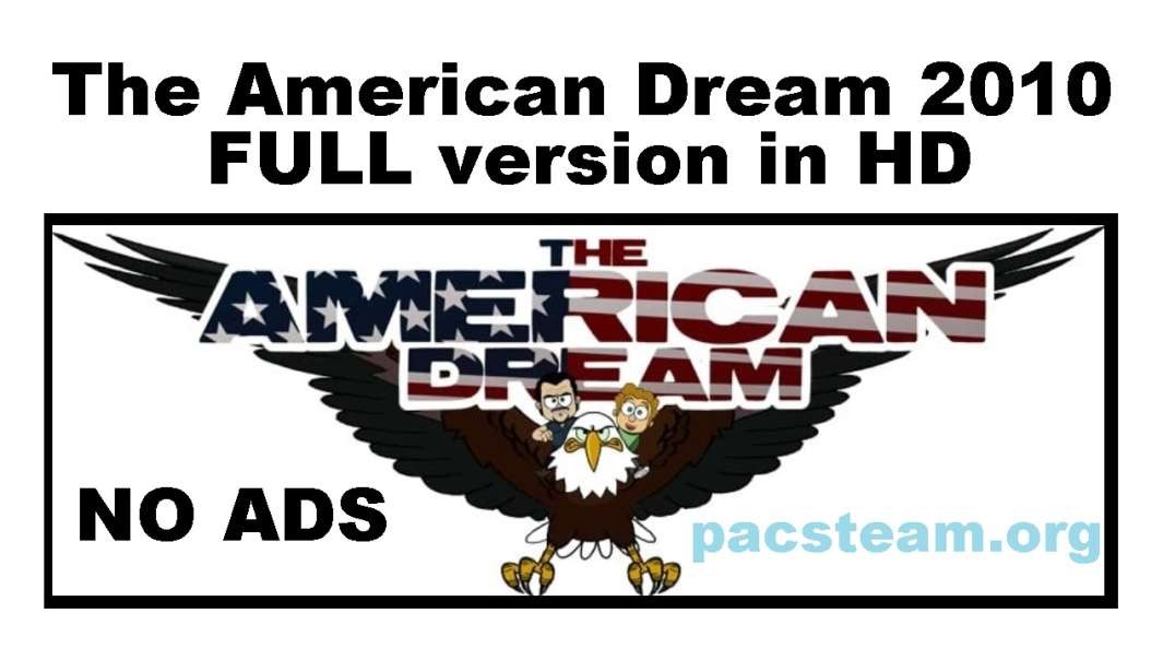The American Dream 2010 explain present and future