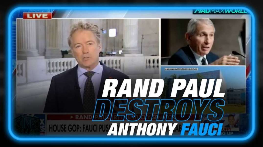 VIDEO- Rand Paul Destroys Anthony Fauci, Genocidal Maniac Now in Panic Mode