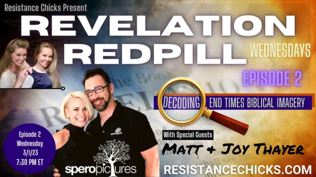 REVELATION RED PILL Wednesdays: Decoding End Times Biblical Imagery Ep. 2