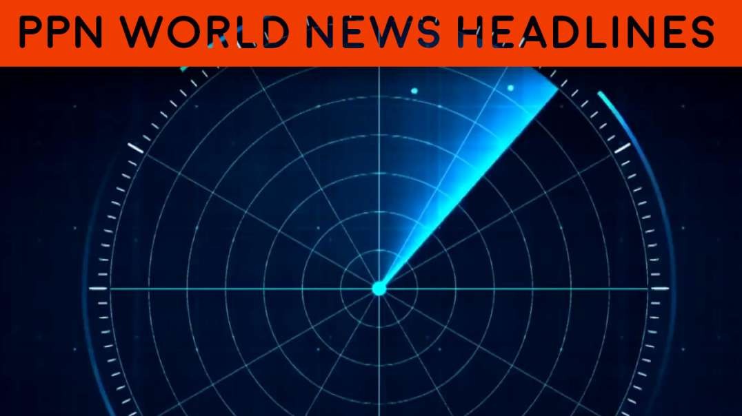 PPN World News Headlines - 24 Mar 2023
