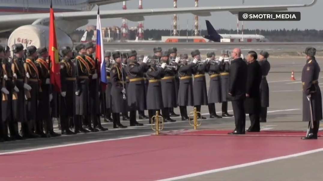 China's Xi Jinping arrives in Moscow to meet Putin.