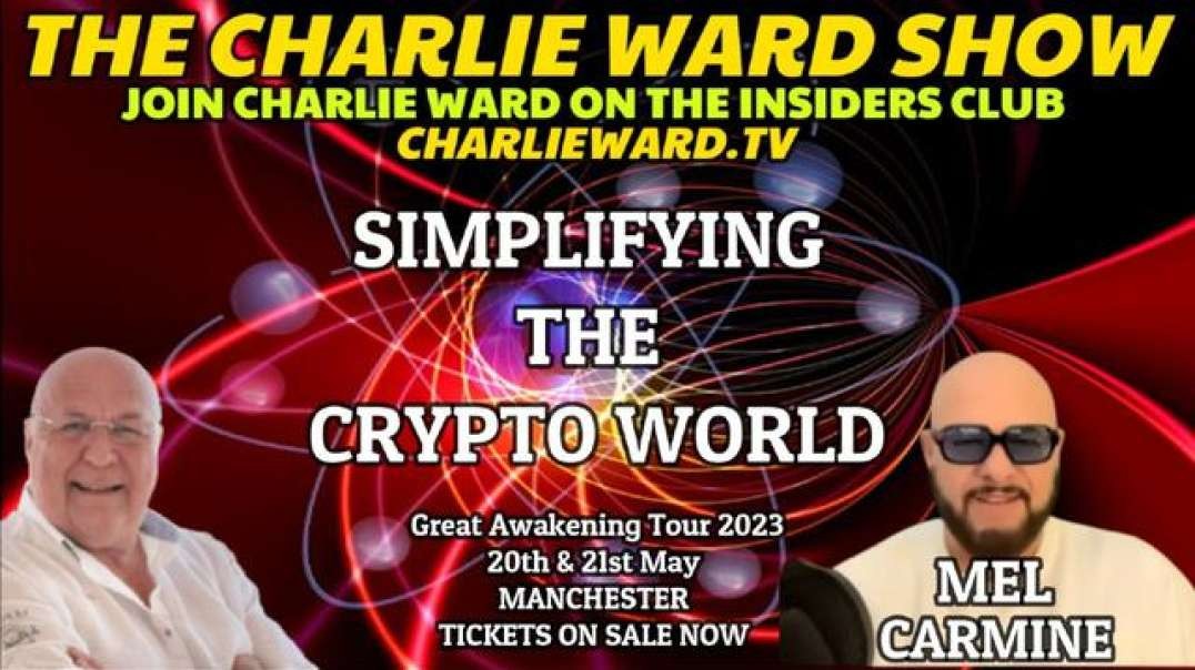 SIMPLIFYING THE CRYPTO WORLD WITH MEL CARMINE & CHARLIE WARD